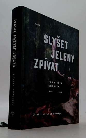 Slyšet jeleny zpívat