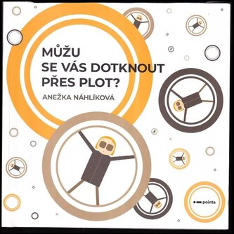 Můžu se vás dotknout přes plot? (Náhlíková Anežka, 2021)