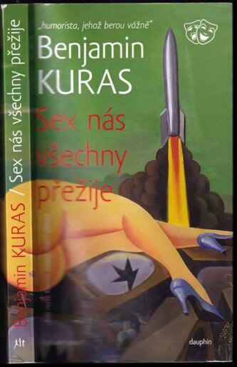 Sex nás všechny přežije : sexuologická humoreska (Benjamin Kuras, 2021)