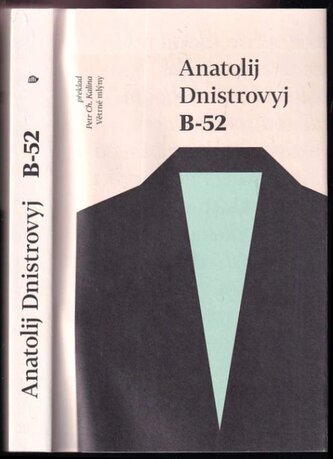 B-52 : román (Anatolìj Dnìstrovyj, 2021)