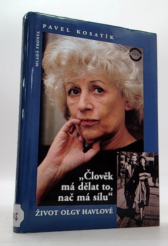 Člověk má dělat to,nač má sílu