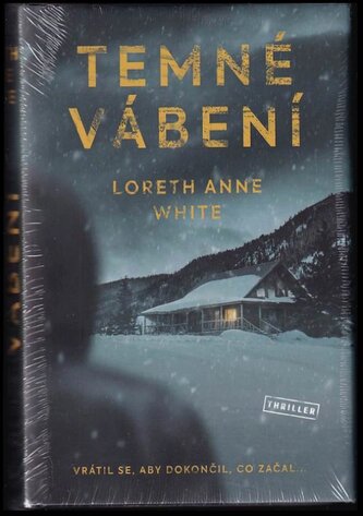 Temné vábení (Loreth Anne White, 2021)