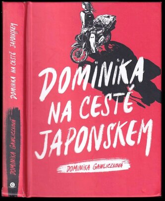Dominika na cestě Japonskem (Dominika Gawliczková, 2021)