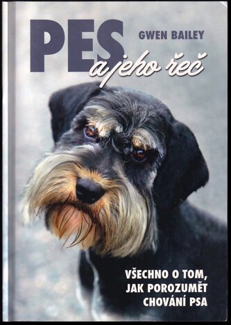 Pes a jeho řeč (Gwen Bailey, 2017)