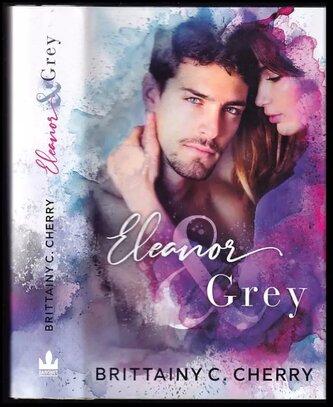 Eleanor & Grey (Brittainy C Cherry, 2021)