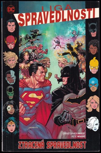 Liga spravedlnosti : Ztracená spravedlnost - Kniha sedmá (Christopher J Priest, 2021)