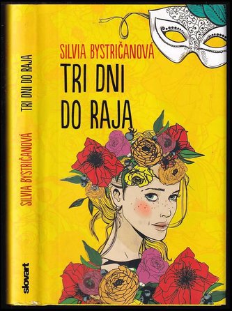 Tri dni do raja (Silvia Bystričanová, 2017)