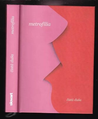 Metrofília (Čistá duša, 2018)