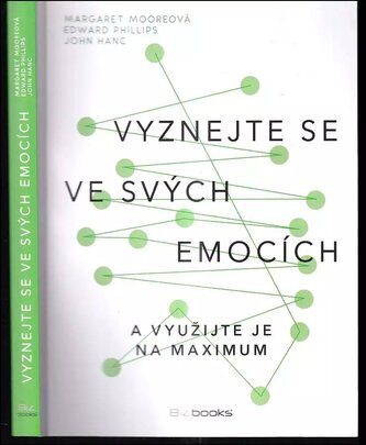 Vyznejte se ve svých emocích a využijte je na maximum (John Hanc, 2017)