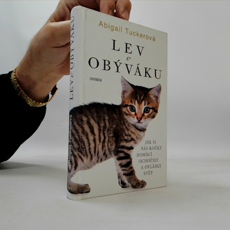 Lev v obýváku: Jak si nás domácí kočky..