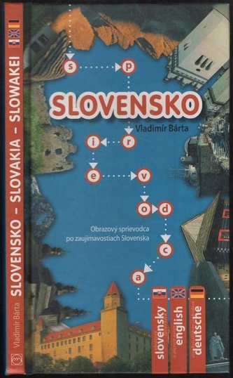 Slovensko : obrazový sprievodca po zaujímavostiach Slovenska (Vladimír Bárta, 2004)