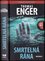 Smrtelná rána (Thomas Enger, 2017)