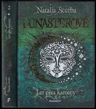 Lunasterové : Let přes kameny (Natal'ja Vasil'jevna Ščerba, 2021)