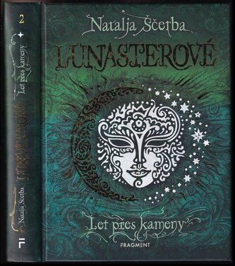 Lunasterové : Let přes kameny (Natal'ja Vasil'jevna Ščerba, 2021)