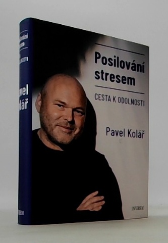 Posilování stresem - Cesta k odolnosti