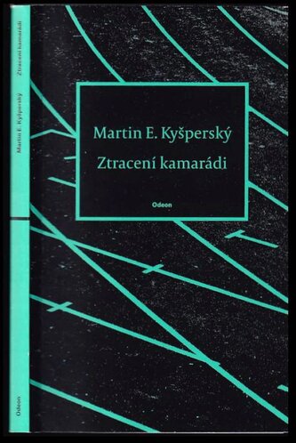 Ztracení kamarádi (Martin E Kyšperský, 2021)