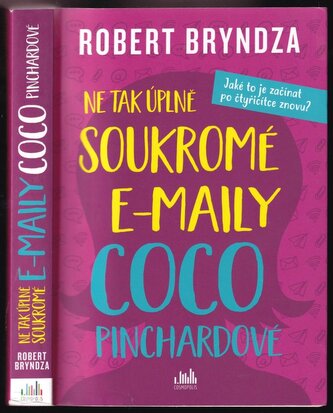 Ne tak úplně soukromé e-maily Coco Pinchardové : jaké to je začínat po čtyřicítce znovu? (Robert Bryndza, 2021)