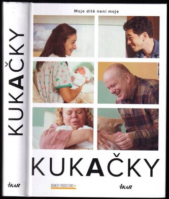 Kukačky : moje dítě není moje (Anna Staňková, 2021)