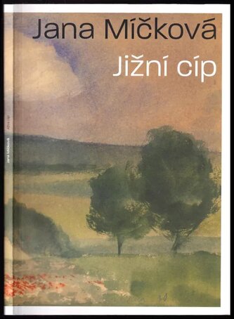 Jana Míčková : 1940-2020 : jižní cíp (Pavel Šmidrkal, 2021)