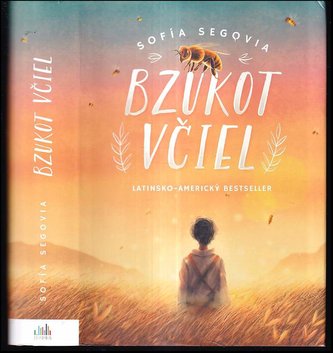 Bzukot včiel (Sofía Segovia, 2021)