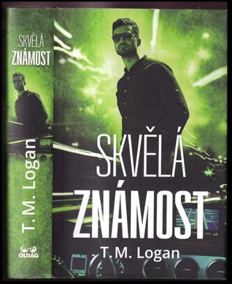 Skvělá známost (TM Logan, 2021)