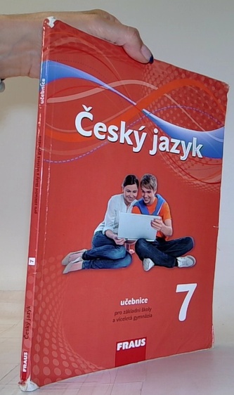 Český jazyk 7 pro ZŠ a VG - Hybridní Učebnice / nová generace Český jazyk 7 pro ZŠ a VG - Hybridní Učebnice / nová generace
