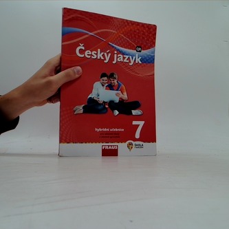 Český jazyk 7 pro ZŠ a VG - Hybridní Učebnice / nová generace