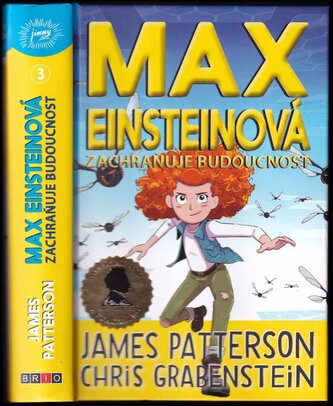 Max Einsteinová : Zachraňuje budoucnost (James Patterson, 2021)