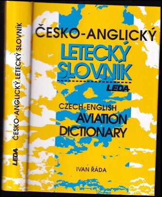 Česko-anglický letecký slovník : Czech-English aviation dictionary (Ivan Řáda, 2006)