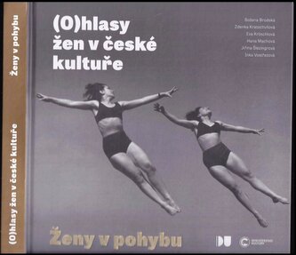 Ženy v pohybu : Božena Brodská, Zdenka Kratochvílová, Eva Kröschlová, Hana Machová, Jiřina Šlezingrová, Inka Vostřezová (, 2020)