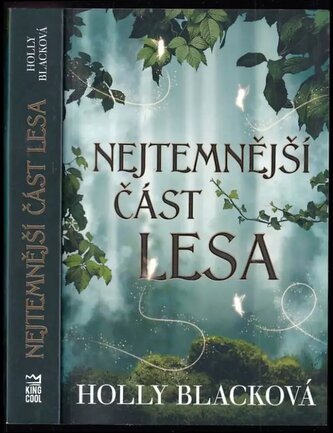 Nejtemnější část lesa (Holly Black, 2021)