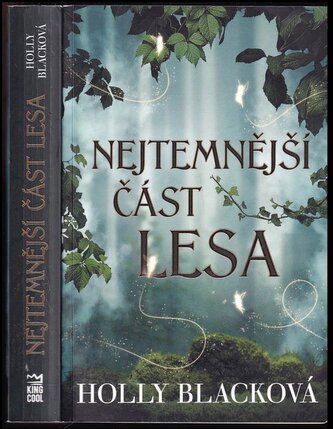 Nejtemnější část lesa (Holly Black, 2021)