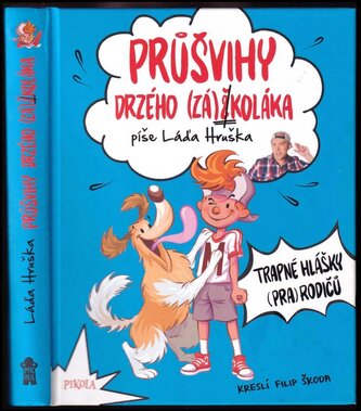 Průšvihy drzého (zá)školáka : Trapné hlášky (pra)rodičů (Ladislav Hruška, 2021)