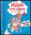 Průšvihy drzého (zá)školáka : Trapné hlášky (pra)rodičů (Ladislav Hruška, 2021)