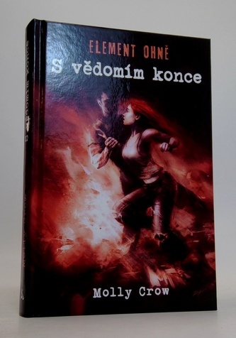 Element ohně - S vědomím konce