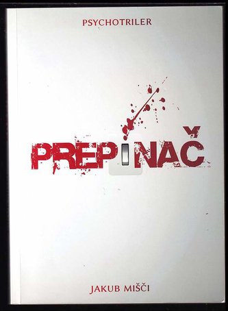 Prepínač (Jakub Mišči, 2021)