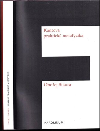 Kantova praktická metafyzika (Ondřej Sikora, 2017)