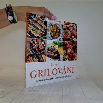 Letní grilování - Nejlepší grilovačka pro rodinu i přátele