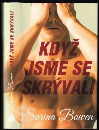 The ivy years : Když jsme se skrývali - (2) (Sarina Bowen, 2021)