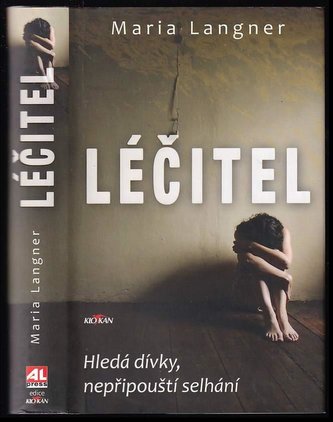 Léčitel : hledá dívky, nepřipouští selhání (Maria Langner, 2021)