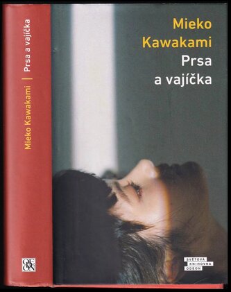 Prsa a vajíčka (Mieko Kawakami, 2021)