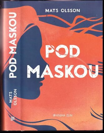 Pod maskou (Mats Olsson, 2017)