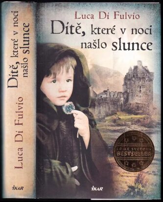 Dítě, které v noci našlo slunce (Luca Di Fulvio, 2021)