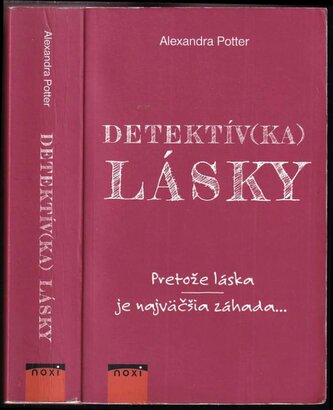 Detektív(ka) lásky : pretože láska je najväčšia záhada (Alexandra Potter, 2021)