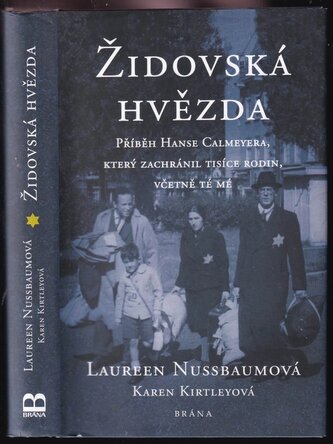 Židovská hvězda : příběh Hanse Calmeyera, který zachránil tisíce rodin, včetně té mé (Laureen Nussbaum, 2021)