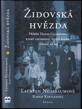 Židovská hvězda : příběh Hanse Calmeyera, který zachránil tisíce rodin, včetně té mé (Laureen Nussbaum, 2021)