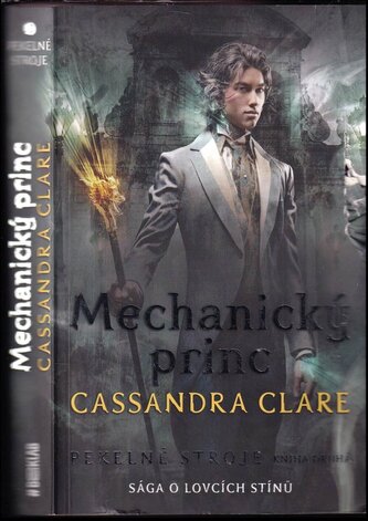 Pekelné stroje : Mechanický princ - Kniha druhá (Cassandra Clare, 2021)