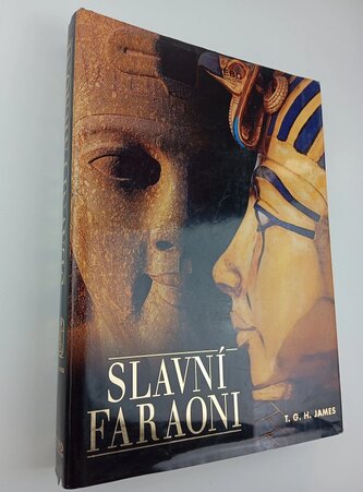 Slavní faraoni (T. G. H James, 2005)