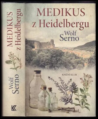 Medikus z Heidelbergu (Wolf Serno, 2017)