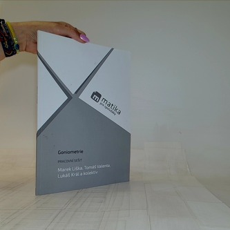 Goniometrie Pracovní sešit